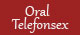 Oral Telefonsex